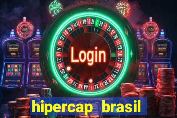 hipercap brasil como funciona